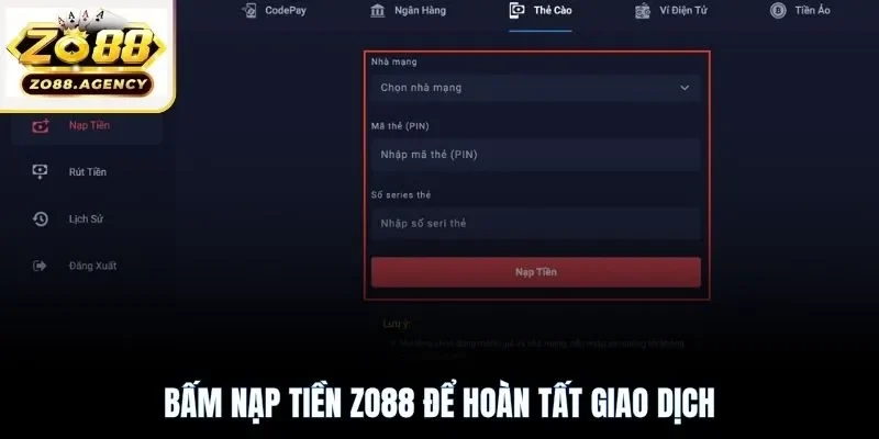 Bấm nạp tiền Zo88 để hoàn tất giao dịch