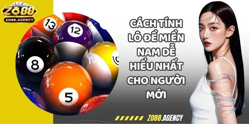 Cách Tính Lô Đề Miền Nam Dễ Hiểu Nhất Cho Người Mới