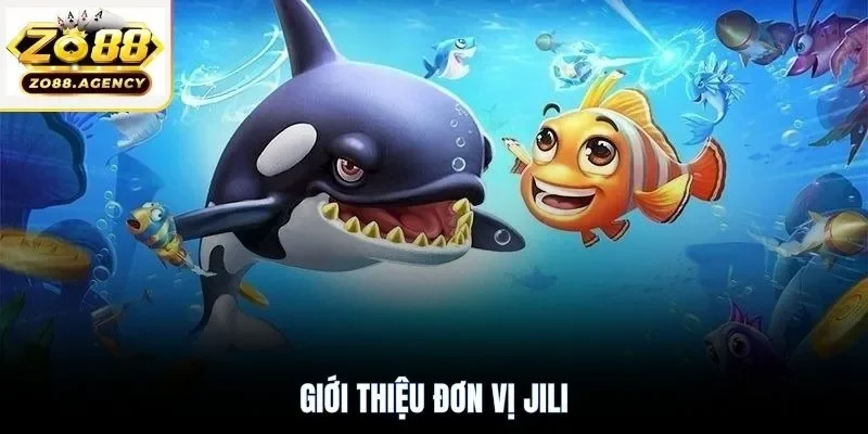 Giới thiệu đơn vị JILI