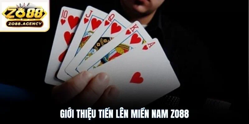 Giới thiệu tiến lên miền Nam Zo88