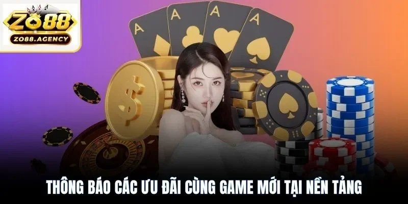 Thông báo các ưu đãi cùng game mới tại nền tảng