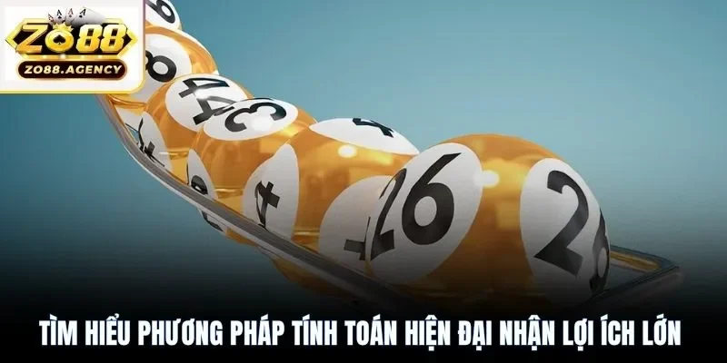 Tìm hiểu phương pháp tính toán hiện đại nhận lợi ích lớn 